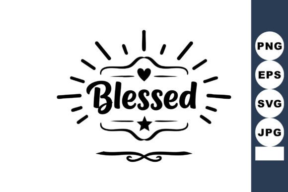 Unlocking Positivity: A Guide to Blessed Typography Design with Heart and Star Motifs